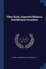 FIBER RUSH, IMPORTED MALACCA AND MISSION