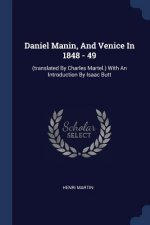 DANIEL MANIN, AND VENICE IN 1848 - 49: