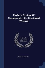 TAYLOR'S SYSTEM OF STENOGRAPHY, OR SHORT
