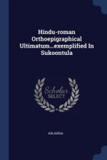 HINDU-ROMAN ORTHOEPIGRAPHICAL ULTIMATUM.