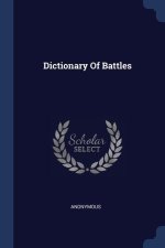 DICTIONARY OF BATTLES