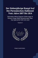 DER SIEBENJ HRIGE KAMPF AUF DER PYREN IS