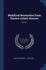 MEDI  VAL RESEARCHES FROM EASTERN ASIATI