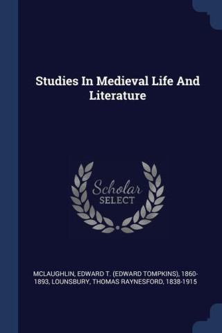 STUDIES IN MEDIEVAL LIFE AND LITERATURE