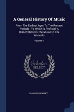 A GENERAL HISTORY OF MUSIC: FROM THE EAR