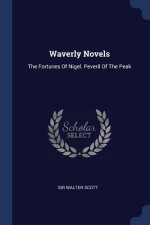 WAVERLY NOVELS: THE FORTUNES OF NIGEL. P
