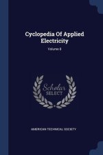 CYCLOPEDIA OF APPLIED ELECTRICITY; VOLUM