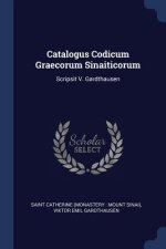 Catalogus Codicum Graecorum Sinaiticorum
