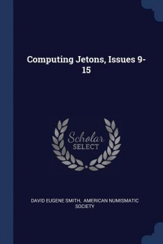 COMPUTING JETONS, ISSUES 9-15