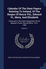 CALENDAR OF THE STATE PAPERS RELATING TO
