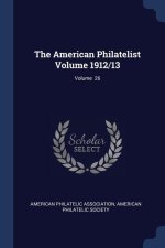 THE AMERICAN PHILATELIST VOLUME 1912 13;