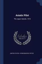ASIATIC PILOT: THE JAPAN ISLANDS. 1910
