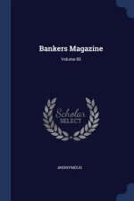 BANKERS MAGAZINE; VOLUME 85