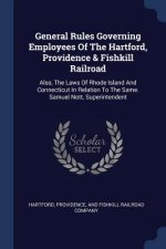 GENERAL RULES GOVERNING EMPLOYEES OF THE