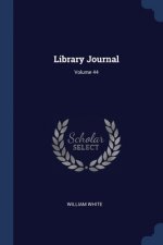 LIBRARY JOURNAL; VOLUME 44