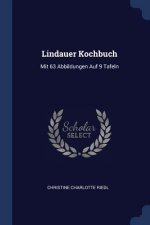 LINDAUER KOCHBUCH: MIT 63 ABBILDUNGEN AU