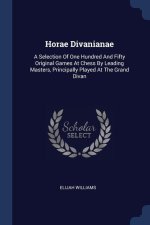 HORAE DIVANIANAE: A SELECTION OF ONE HUN