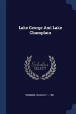 LAKE GEORGE AND LAKE CHAMPLAIN