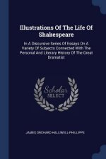 ILLUSTRATIONS OF THE LIFE OF SHAKESPEARE