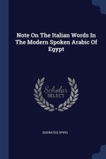 NOTE ON THE ITALIAN WORDS IN THE MODERN