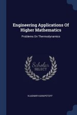 ENGINEERING APPLICATIONS OF HIGHER MATHE
