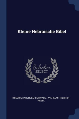 KLEINE HEBRAISCHE BIBEL