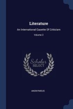 LITERATURE: AN INTERNATIONAL GAZETTE OF