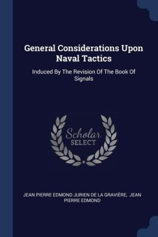 GENERAL CONSIDERATIONS UPON NAVAL TACTIC