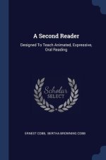 A SECOND READER: DESIGNED TO TEACH ANIMA