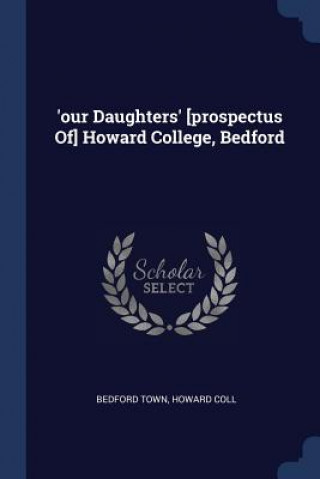 'OUR DAUGHTERS' [PROSPECTUS OF] HOWARD C