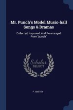 MR. PUNCH'S MODEL MUSIC-HALL SONGS & DRA
