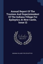 ANNUAL REPORT OF THE TRUSTEES AND SUPERI