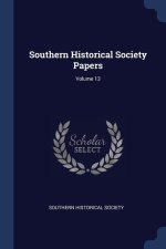 SOUTHERN HISTORICAL SOCIETY PAPERS; VOLU