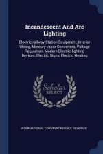 Incandescent and ARC Lighting