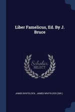 LIBER FAMELICUS, ED. BY J. BRUCE