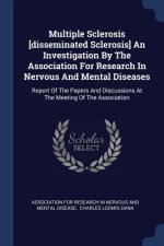 MULTIPLE SCLEROSIS [DISSEMINATED SCLEROS