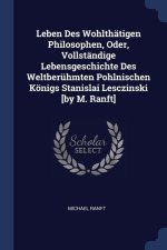 LEBEN DES WOHLTH TIGEN PHILOSOPHEN, ODER