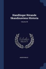 HANDLINGAR R RANDE SKANDINAVIENS HISTORI