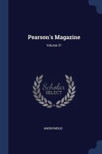 PEARSON'S MAGAZINE; VOLUME 31