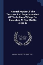ANNUAL REPORT OF THE TRUSTEES AND SUPERI