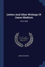 Letters and Other Writings of James Madison
