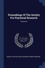PROCEEDINGS OF THE SOCIETY FOR PSYCHICAL
