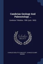 CAMBRIAN GEOLOGY AND PALEONTOLOGY ...: C