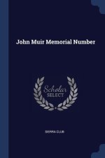 JOHN MUIR MEMORIAL NUMBER