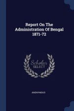 REPORT ON THE ADMINISTRATION OF BENGAL 1