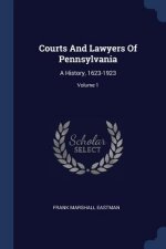 COURTS AND LAWYERS OF PENNSYLVANIA: A HI