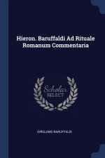 Hieron. Baruffaldi Ad Rituale Romanum Commentaria