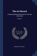 THE ART RECORD: A MONTHLY ILLUSTRATED RE