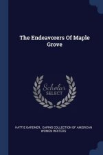 THE ENDEAVORERS OF MAPLE GROVE