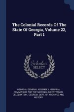 Colonial Records of the State of Georgia, Volume 22, Part 1